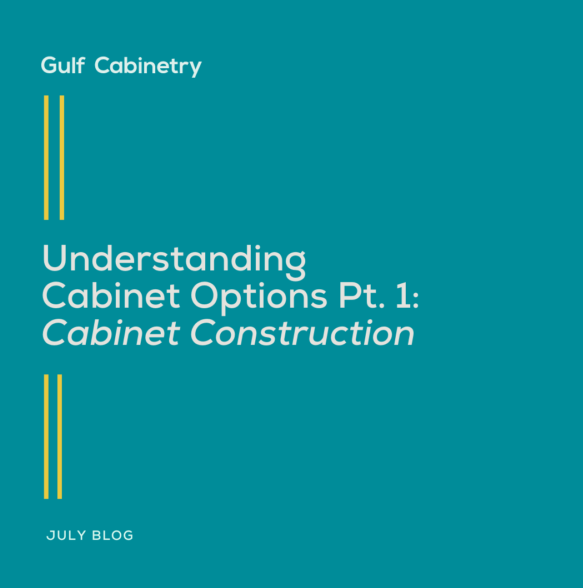 Cabinet Construction Gulf Cabinetry